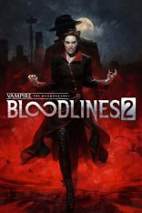Vampire: The Masquerade - Bloodlines 2 (2025) Vampire: The Masquerade - Bloodlines 2 (2025)